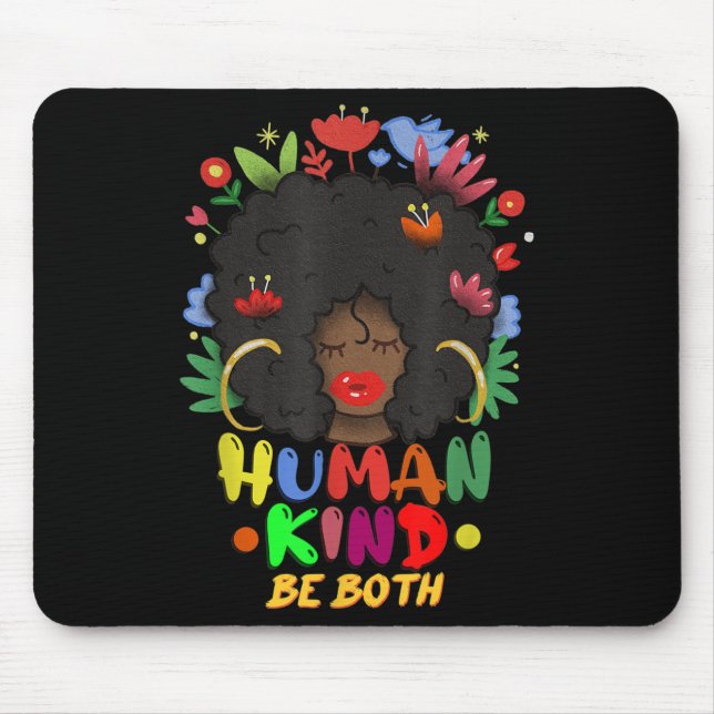 Be Human - Be Kind - Be Both - Inspirational Quote Mouse Pad (Front)