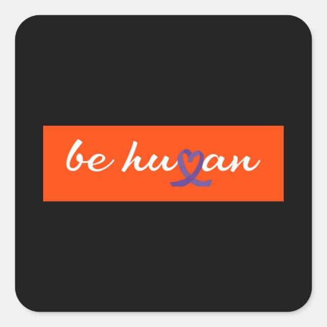 Be human Orange Shirt Day Square Sticker (Front)