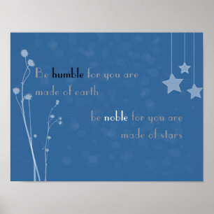 'Be humble, be noble' poster