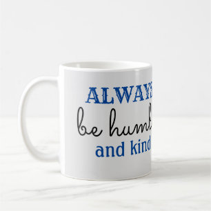 be humble coffee mug