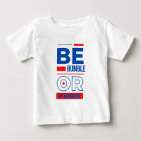 Be Humble Or Be Humbled