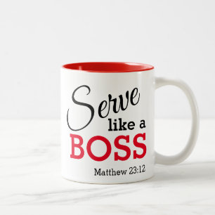 Be Humble SERVE LIKE A BOSS Christian Two-Tone Coffee Mug