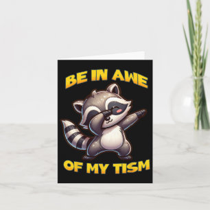 Be In Awe Of My Tism Autism Awareness Month Dabbin Card