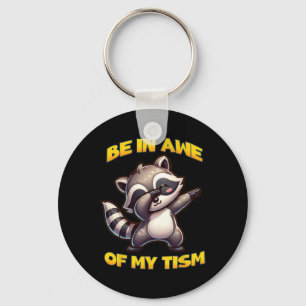 Be In Awe Of My Tism Autism Awareness Month Dabbin Key Ring