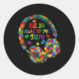 Be In Awe Of My tism Autism Awareness Month Puzzle Classic Round Sticker