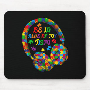Be In Awe Of My tism Autism Awareness Month Puzzle Mouse Pad