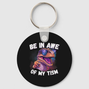 Be In Awe Of My Tism Cute Dinosaur Sungles Autism Key Ring