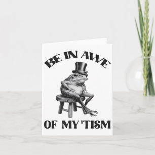 Be In Awe Of My Tism Funny Frog Autism Retro  Card