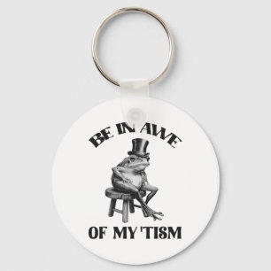 Be In Awe Of My Tism Funny Frog Autism Retro Key Ring
