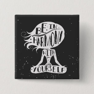 Be In Harmony With Yourself 15 Cm Square Badge