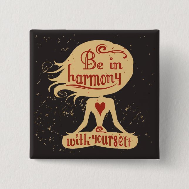 Be In Harmony With Yourself 2 15 Cm Square Badge (Front)