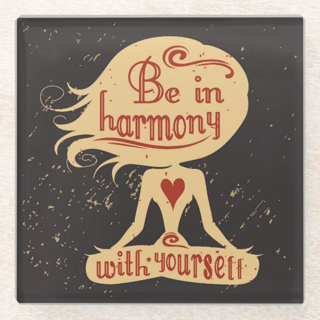 Be In Harmony With Yourself 2 Glass Coaster (Front)