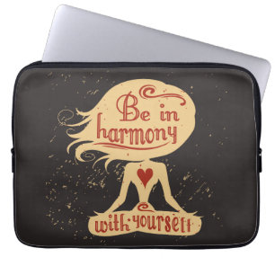 Be In Harmony With Yourself 2 Laptop Sleeve