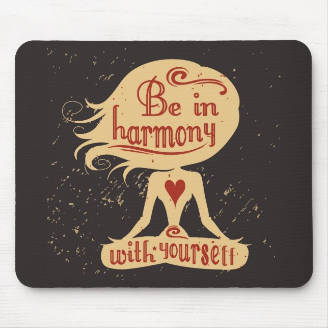 Be In Harmony With Yourself 2 Mouse Pad (Front)