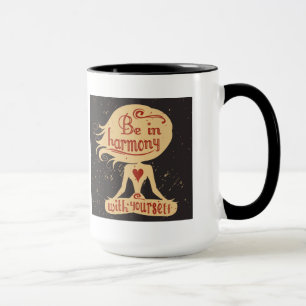 Be In Harmony With Yourself 2 Mug