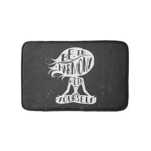 Be In Harmony With Yourself Bath Mat