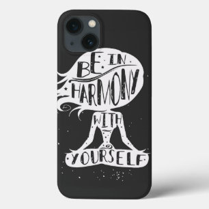 Be In Harmony With Yourself iPhone 13 Case