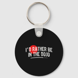 Be In The Dojo Key Ring