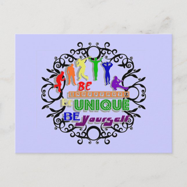 Be Individual, Be Unique, Be Yourself Postcard (Front)