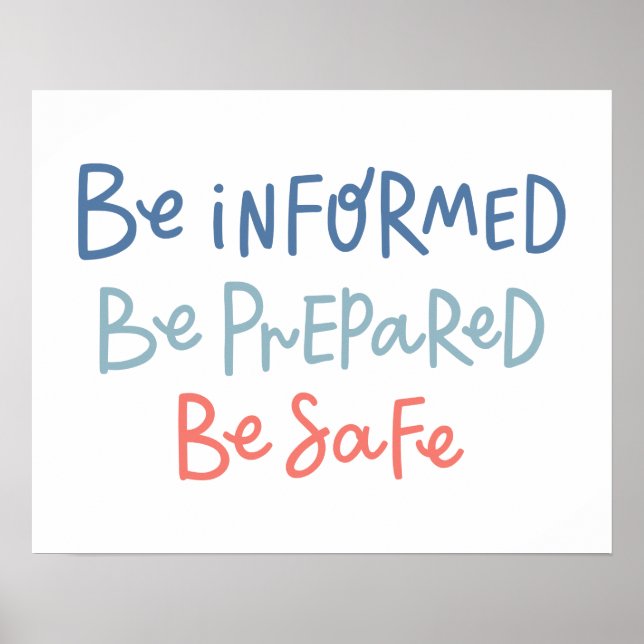 Be Informed Be Prepared Be Safe Poster (Front)