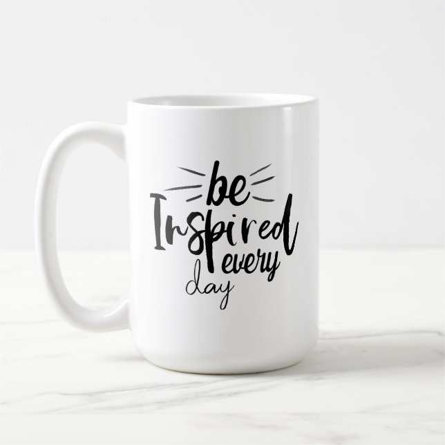 Be Inspired Every Day Coffee Mug (Left)