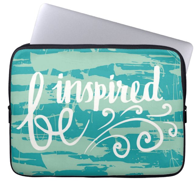Be Inspired Laptop Sleeve (Front)