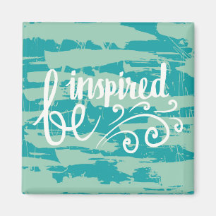 Be Inspired Magnet