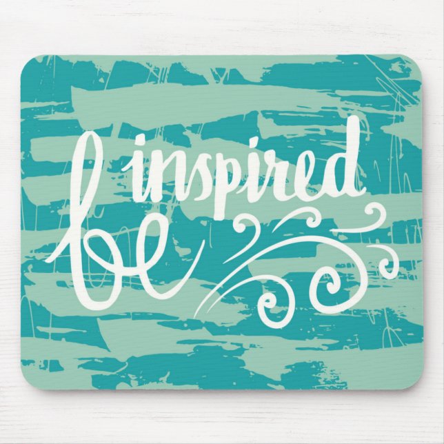 Be Inspired Mouse Pad (Front)