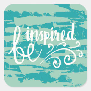 Be Inspired Square Sticker