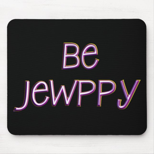 Be Jewppy Mouse Pad (Front)