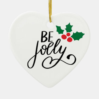 Be jolly  ceramic ornament