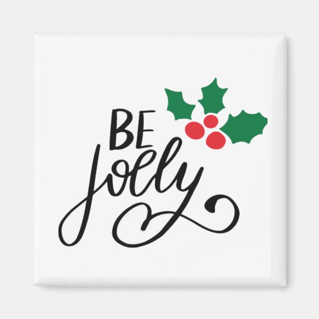 Be jolly magnet (Front)