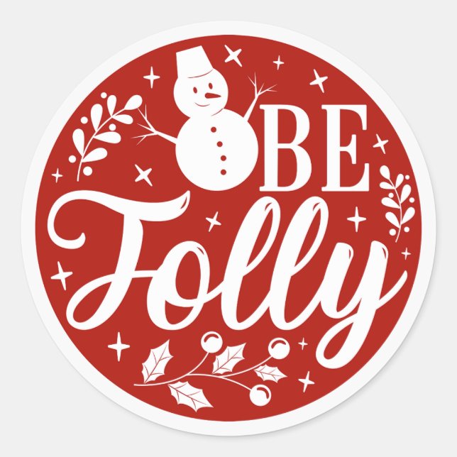 Be Jolly Red Snowman Christmas Classic Round Sticker (Front)