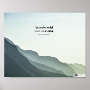 Be Joyful (1 Thessalonians 5:16-17) Poster