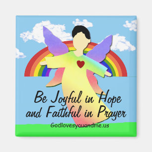 Be Joyful in Hope and Faithful in Prayer Magnet