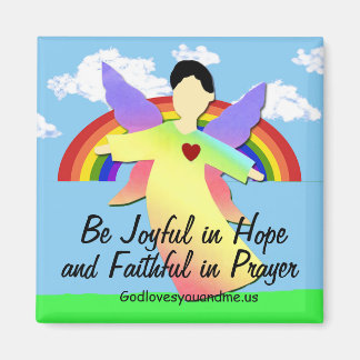 Be Joyful in Hope and Faithful in Prayer Magnet