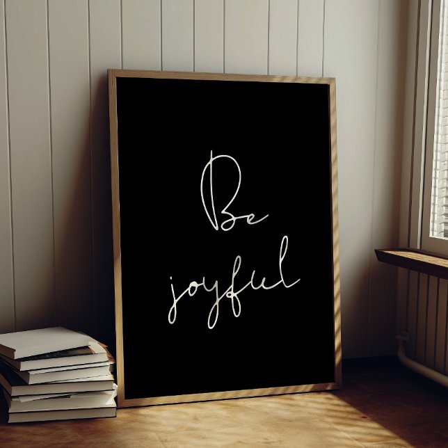 Be joyful white font poster (Creator Uploaded)