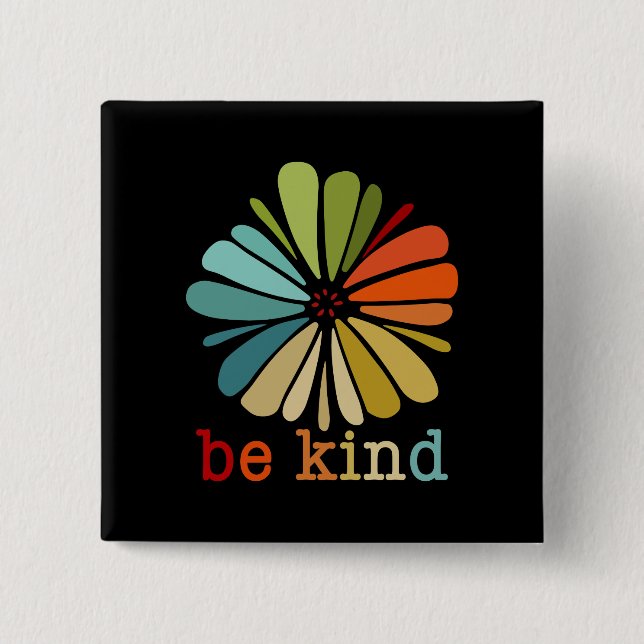 be kind 15 cm square badge (Front)