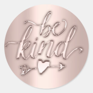 Be Kind 16th Bridal Rose Minimal Classic Round Sticker