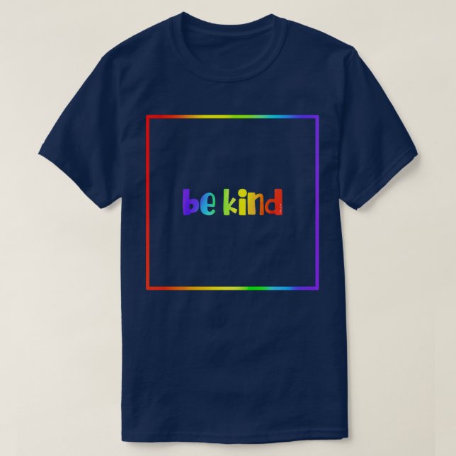 Be Kind 1 T-Shirt (Design Front)