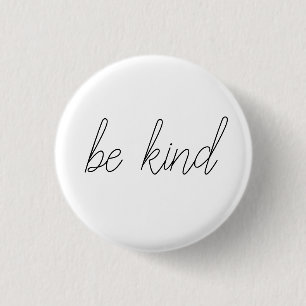 be kind 3 cm round badge
