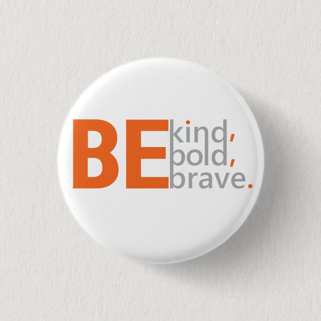 Be Kind 3 Cm Round Badge (Front)