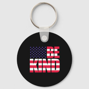 Be Kind 4th Of July Usa Flag America American Key Ring