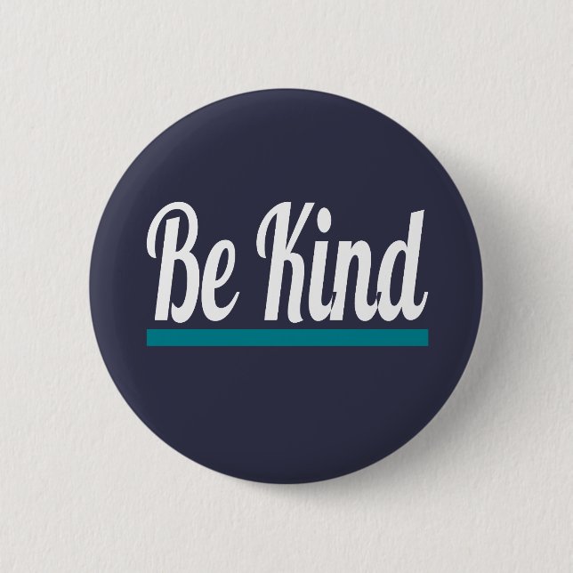 Be Kind 6 Cm Round Badge (Front)