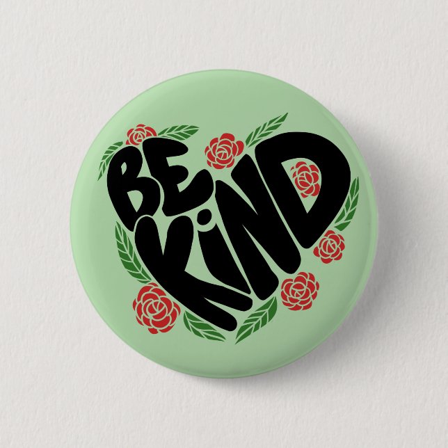 Be Kind 6 Cm Round Badge (Front)