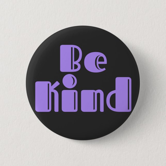Be Kind 6 Cm Round Badge (Front)