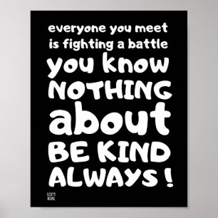 "BE KIND... ALWAYS" POSTER