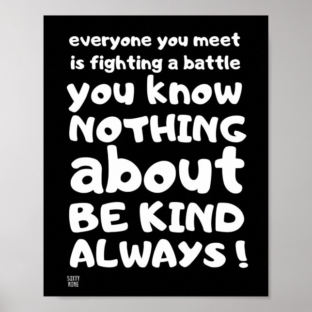 "BE KIND... ALWAYS" POSTER (Front)