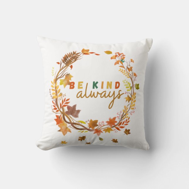 Be Kind Always Women Men Kids Letter Motivational  Cushion (Front)