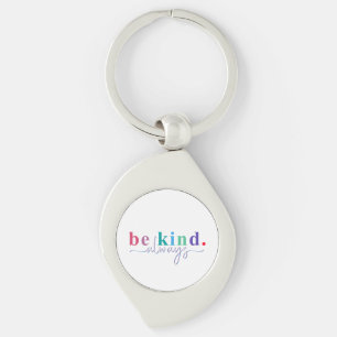 Be Kind Always Women Men Kids Letter Print Inspira Key Ring